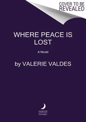 Wo der Frieden verloren ist - Where Peace Is Lost