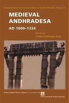 Das mittelalterliche Andhradesa, Ad 1000-1324 - Medieval Andhradesa, Ad 1000-1324