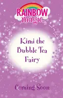 Regenbogenzauber: Kimi die Blubbertee-Fee - Rainbow Magic: Kimi the Bubble Tea Fairy