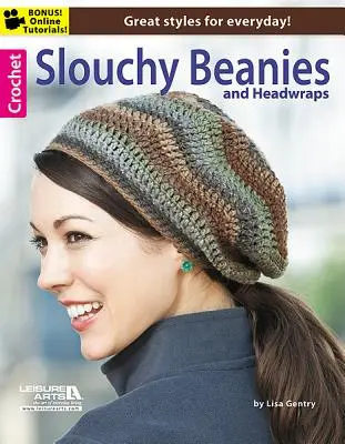 Schlabbermützen und Kopfbedeckungen häkeln - Crochet Slouchy Beanies & Headwraps