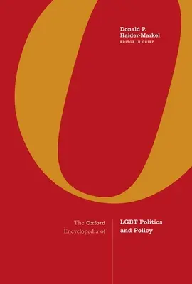 Die Oxford Enzyklopädie der Lgbt Politik und Politik: 3-bändiges Set - The Oxford Encyclopedia of Lgbt Politics and Policy: 3-Volume Set