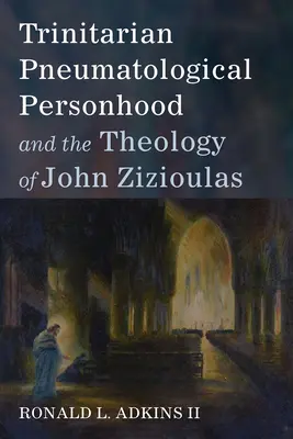 Trinitarisch-pneumatologische Personalität und die Theologie von Johannes Zizioulas - Trinitarian Pneumatological Personhood and the Theology of John Zizioulas