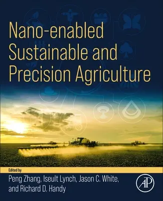 Nano-gestützte nachhaltige und präzise Landwirtschaft - Nano-Enabled Sustainable and Precision Agriculture