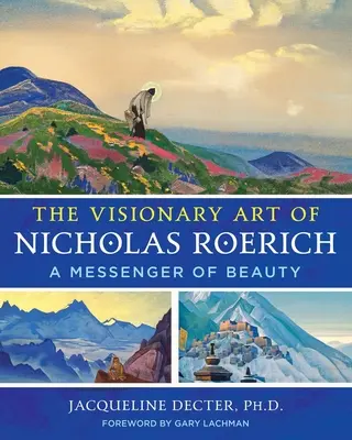 Die visionäre Kunst von Nicholas Roerich: Ein Bote der Schönheit - The Visionary Art of Nicholas Roerich: A Messenger of Beauty