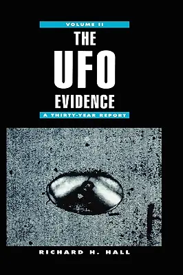 Der UFO-Beweis: Ein Dreißig-Jahres-Bericht, Band 2 - The UFO Evidence: A Thirty-Year Report Volume 2