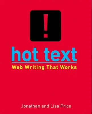Hot Text - Webschreiben, das funktioniert - Hot Text - Web Writing that Works