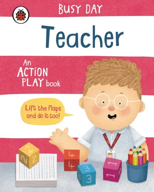 Fleißiger Tag: Lehrer - Ein Aktionsspielbuch - Busy Day: Teacher - An action play book