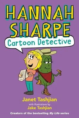 Hannah Sharpe, Zeichentrick-Detektivin - Hannah Sharpe, Cartoon Detective