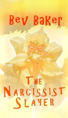 Die Narzissentöterin - The Narcissist Slayer
