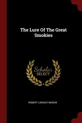 Die Verlockung der Great Smokies - The Lure Of The Great Smokies