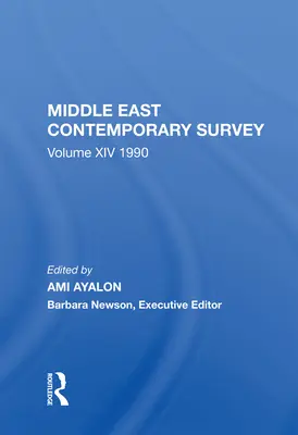 Zeitgenössische Übersicht über den Nahen Osten, Band XIV: 1990 - Middle East Contemporary Survey, Volume XIV: 1990