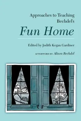 Ansätze für den Unterricht von Bechdels Fun Home - Approaches to Teaching Bechdel's Fun Home