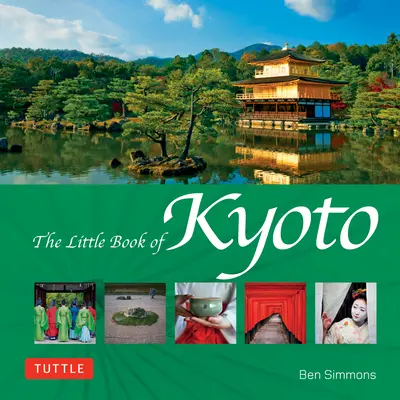 Das kleine Buch von Kyoto - The Little Book of Kyoto