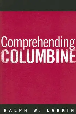 Columbine begreifen - Comprehending Columbine