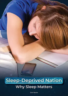 Nation unter Schlafentzug: Warum Schlaf so wichtig ist - Sleep-Deprived Nation: Why Sleep Matters