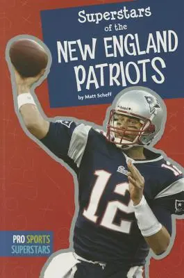 Die Superstars der New England Patriots - Superstars of the New England Patriots