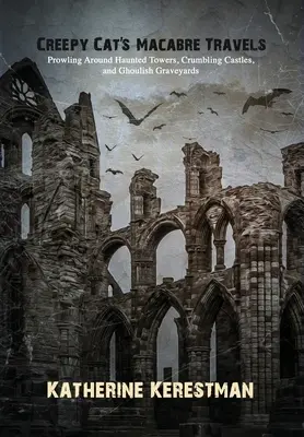 Die makabren Reisen von Creepy Cat - Creepy Cat's Macabre Travels