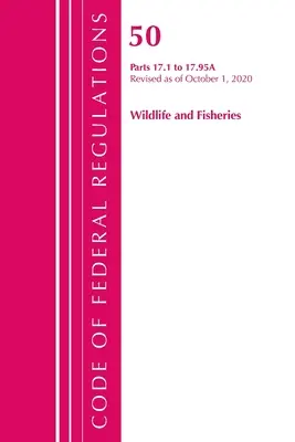 Code of Federal Regulations, Title 50 Wildlife and Fisheries 17.1-17.95(a), revidiert ab 1. Oktober 2020 (Office of the Federal Register (U S )) - Code of Federal Regulations, Title 50 Wildlife and Fisheries 17.1-17.95(a), Revised as of October 1, 2020 (Office of the Federal Register (U S ))