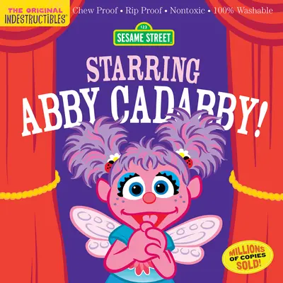 Unzerstörbare Bücher: Sesamstraße: Mit Abby Cadabby in der Hauptrolle! Kausicherfest - Reißfest - Ungiftig - 100% waschbar (Buch für Babys, Bücher für Neugeborene, Safe to Che - Indestructibles: Sesame Street: Starring Abby Cadabby!: Chew Proof - Rip Proof - Nontoxic - 100% Washable (Book for Babies, Newborn Books, Safe to Che