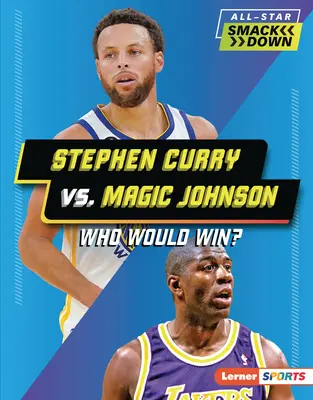 Stephen Curry vs. Magic Johnson: Wer würde gewinnen? - Stephen Curry vs. Magic Johnson: Who Would Win?