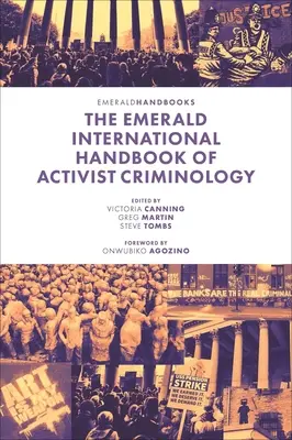 Das Emerald International Handbook of Activist Criminology - The Emerald International Handbook of Activist Criminology