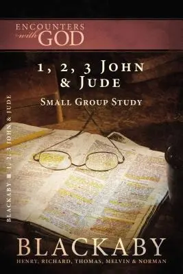 1, 2, 3 Johannes und Judas: Eine Blackaby-Bibelstudienreihe - 1, 2, 3 John and Jude: A Blackaby Bible Study Series