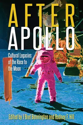 Nach Apollo: Das kulturelle Erbe des Wettlaufs zum Mond - After Apollo: Cultural Legacies of the Race to the Moon