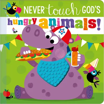 Berühre niemals Gottes hungrige Tiere - Never Touch God's Hungry Animals