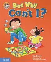 Aber warum darf ich nicht? Ein Buch über Regeln - But Why Can't I?: A Book about Rules