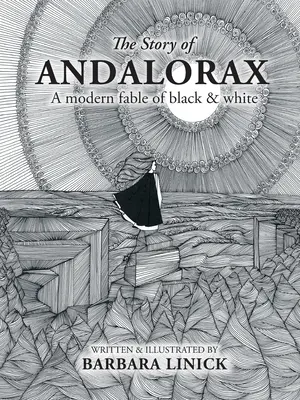 Die Geschichte von Andalorax: Eine moderne Fabel in Schwarz-Weiß - The Story of Andalorax: A Modern Fable of Black & White