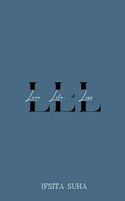 LLL (Liebe, Leben und Verlust) - LLL (Love, Life, and Loss)