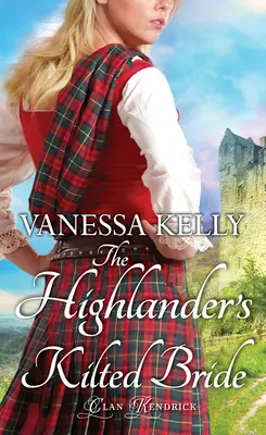 Die gestiefelte Braut des Highlanders - The Highlander's Kilted Bride