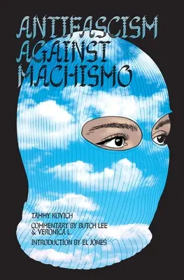 Antifaschismus gegen Machismo - Antifascism Against Machismo