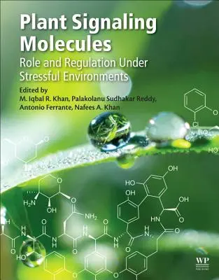 Pflanzliche Signalmoleküle: Rolle und Regulierung in stressigen Umgebungen - Plant Signaling Molecules: Role and Regulation Under Stressful Environments