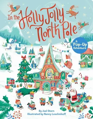 In der Stechpalme des Nordpols: Ein Pop-Up-Abenteuer - In the Holly Jolly North Pole: A Pop-Up Adventure