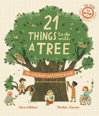 21 Dinge, die man mit einem Baum tun kann: Ein Aktivitätsbuch für draußen - 21 Things to Do with a Tree: An Outdoor Activity Book