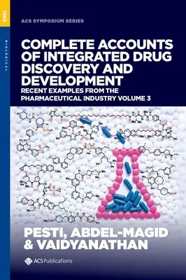 Vollständige Darstellung der integrierten Arzneimittelentdeckung und -entwicklung - Aktuelle Beispiele aus der pharmazeutischen Industrie, Band 3 - Complete Accounts of Integrated Drug Discovery and Development - Recent Examples from the Pharmaceutical Industry, Volume 3