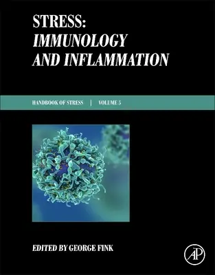 Stress: Immunologie und Entzündung: Handbuch der Stressforschung, Band 5 - Stress: Immunology and Inflammation: Handbook of Stress Series Volume 5