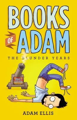 Bücher von Adam: Die Blunder-Jahre - Books of Adam: The Blunder Years