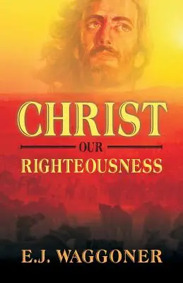 Christus, unsere Rechtschaffenheit - Christ Our Righteousness
