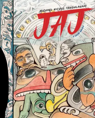 Jaj: Ein Haida-Manga - Jaj: A Haida Manga