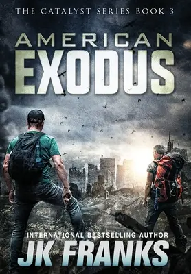 American Exodus: Katalysator Buch 3 - American Exodus: Catalyst Book 3