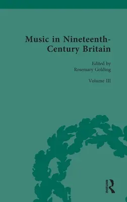 Musik im Großbritannien des neunzehnten Jahrhunderts: Nachdenken über Musik - Music in Nineteenth-Century Britain: Thinking about Music