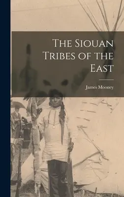 Die Siouan-Stämme des Ostens - The Siouan Tribes of the East