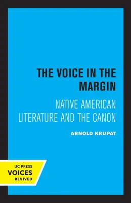 Die Stimme am Rande: Die Literatur der amerikanischen Ureinwohner und der Kanon - The Voice in the Margin: Native American Literature and the Canon