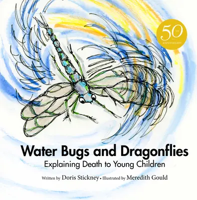 Wasserkäfer und Libellen: Den Tod für junge Kinder erklären - Water Bugs and Dragonflies: Explaining Death to Young Children