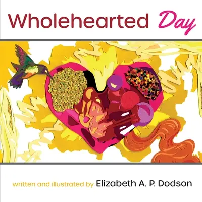 Der Tag mit ganzem Herzen - Wholehearted Day