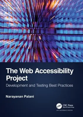 Das Projekt zur Barrierefreiheit im Web: Best Practices für Entwicklung und Tests - The Web Accessibility Project: Development and Testing Best Practices