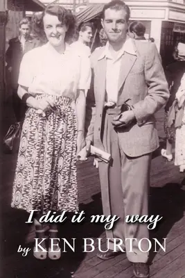 Ich habe es auf meine Art gemacht - I Did It My Way