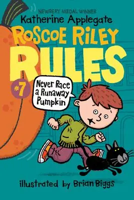 Roscoe-Riley-Regeln #7: Fahre nie mit einem entlaufenen Kürbis um die Wette - Roscoe Riley Rules #7: Never Race a Runaway Pumpkin